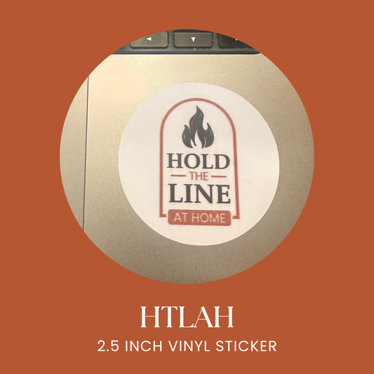 Hold the Line at Home Sticker